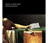 Have A Nice Life - Deathconsciousness
