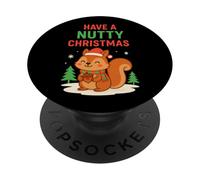 Have A Nutty Christmas Holiday Squirrel Nut Pun PopSockets Adhesive PopGrip