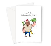 Have A Rum Believable Birthday Greeting Card | Funny Birthday Card for Rum Drinker, Silly Rum Pun Birthday Card, Hand Illustrated Pirate