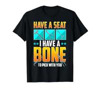 Have A Seat I Have A Bone to Pick Funny Orthopedic Value Graphic T-Shirt, Men, Black, XL