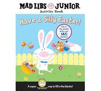 Have a Silly Easter!: Mad Libs Junior Activity Book