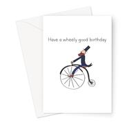 Have A Wheely Good Birthday Greeting Card | Funny Birthday Card, Pun Birthday Card, Hand Illustrated Victorian Man On A Penny Farthing