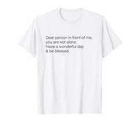 Have A Wonderful Day and Be Blessed Much Love (Back Print) T-Shirt