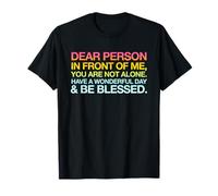 Have A Wonderful Day Be Blessed Much Love (Back Print) T-Shirt