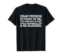 Have A Wonderful Day Be Blessed Much Love (Back Print) T-Shirt