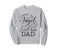Have An Angel In Heaven I Call Him Dad Sweatshirt