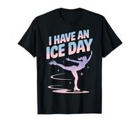 Have an Ice Day Figure Skate Ice Skating Figure Skating T-Shirt