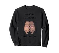 Have An Otterly Amazing Day - Funny & Sweet Otter Saying Sweatshirt