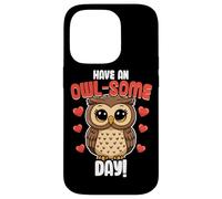 Have An Owl-Some Day, Owl Lover Pun Case for iPhone 14 Pro