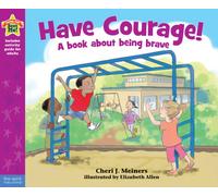 Have Courage! : A book about being brave