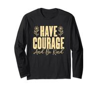 Have Courage And Be Kind Floral Blossoms Long Sleeve T-Shirt