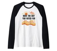 Have Day You Voted for Sign,Vote for Democracy Protest Signs Raglan Baseball Tee