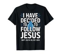 Have Decided to Follow Jesus Baptism Baptized Christian 2024 T-Shirt