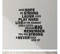 Have Hope Be Strong Wall Art Decal Sticker Mural Decor Laugh Loud Play Hard Dream Big Never Ever Give Up