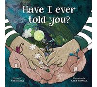 Have I Ever Told You?