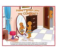 Have I given you my CONSENT?: 3 (Funny Feelings Aren't Funny)