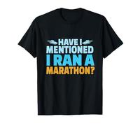 Have I Mentioned I Ran A Marathon Runner Boys Men Running T-Shirt