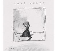 Have Mercy – The Earth Pushed Back – CD – Digipak