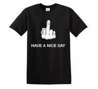 Have Nice Day Funny Middle Finger Fuck-Off Party Gift Novelty T-Shirt Ladies Men (Black White Print, XL)