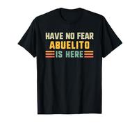 Have No Fear Abuelito Is Here Funny Vintage Grandpa T-Shirt