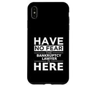 Have No Fear Bankruptcy Lawyer Is Here Funny Gift Work Job Case for iPhone XS Max