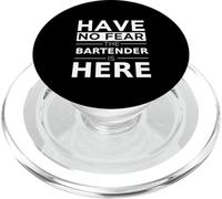 Have No Fear Bartender Is Here Funny Gift Work Humor Job PopSockets PopGrip for MagSafe