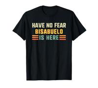 Have No Fear Bisabuelo Is Here Funny Vintage Grandpa T-Shirt