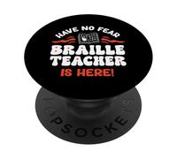 Have No Fear Braille Teacher Is Here Blind Awareness PopSockets Adhesive PopGrip