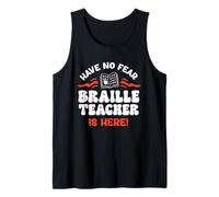 Have No Fear Braille Teacher is Here Blind Awareness Tank Top