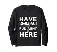 Have No Fear Fun Aunt is Here Cool Auntie Family Matching Long Sleeve T-Shirt