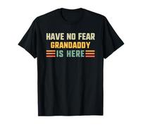 Have No Fear Grandaddy Is Here Funny Vintage Grandpa T-Shirt