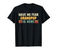 Have No Fear Grandpop Is Here Funny Vintage Grandpa T-Shirt