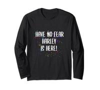 Have No Fear Harley Is Here Funny First Name Personalized Long Sleeve T-Shirt