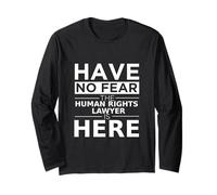 Have No Fear Human Rights Lawyer is Here Funny Gift Work Long Sleeve T-Shirt