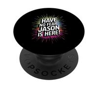 Have No Fear JASON Is Here! T-Shirt Name JASON PopSockets Adhesive PopGrip