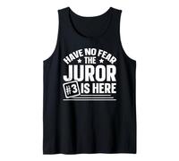 Have No Fear Juror #3 is Here Tank Top