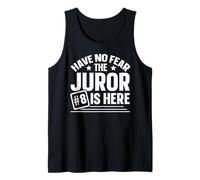Have No Fear Juror #8 is Here Tank Top