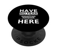 Have No Fear Marketing Manager Is Here Funny Gift Work Job PopSockets Adhesive PopGrip
