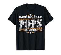 Have no fear Pops is here, Father's day T Shirt Gift T-Shirt