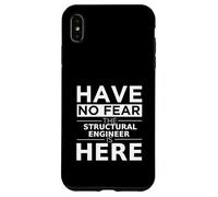 Have No Fear Structural Engineer Is Here Funny Gift Work Job Case for iPhone XS Max