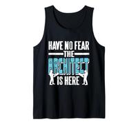 Have No Fear The Architect is Here Retro Funny Present Tank Top