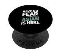 Have No Fear The Asian Is Here Funny Saying PopSockets Adhesive PopGrip