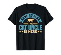 Have No Fear The Cat Uncle Is Here Animal Cats T-Shirt
