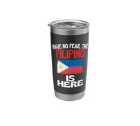 Have No Fear The Filipino is Here Funny Philippines Stainless Steel Insulated Tumbler