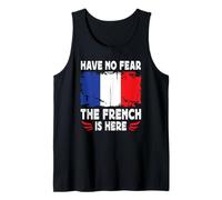 Have No Fear The French is Here France Flag Tank Top