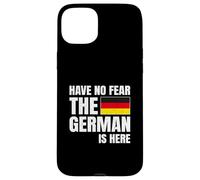 Have No Fear The German Is Here Case for iPhone 15 Plus