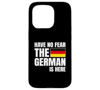 Have No Fear The German Is Here Case for iPhone 15 Pro