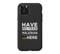 Have No Fear The Malawian is here Pride Africa Malawi Proud Case for iPhone 11 Pro