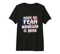 Have NO Fear THE Norwegian is HERE Norwegian Pride Premium T-Shirt