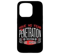 Have No Fear The Penetration Tester Cyber Security Is Here Case for iPhone 15 Pro